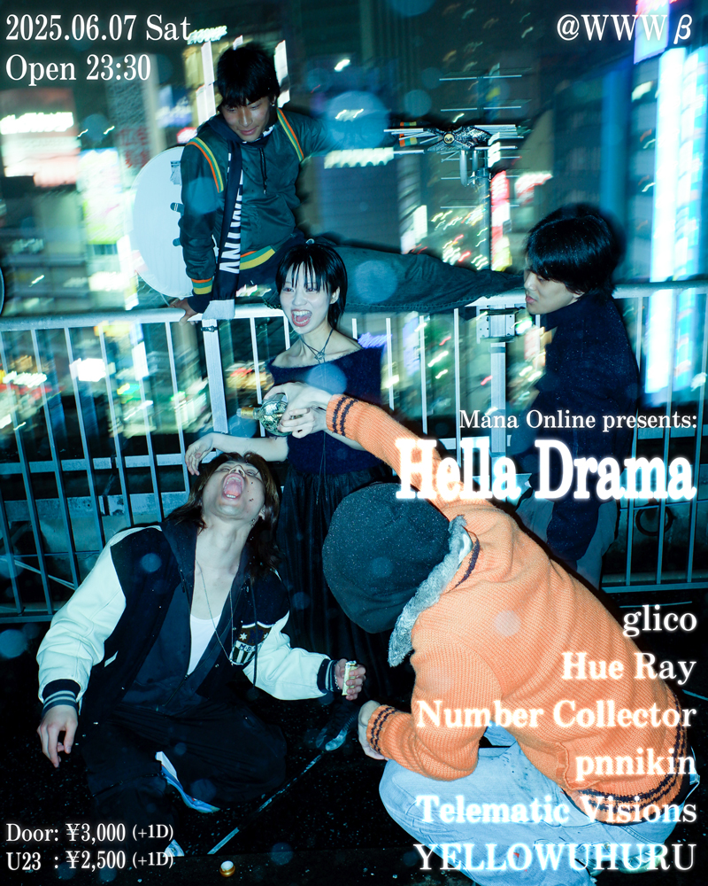 glico / Hue Ray / Number Collector LIVE / pnnikin / Telematic Visions / YELLOWUHURU