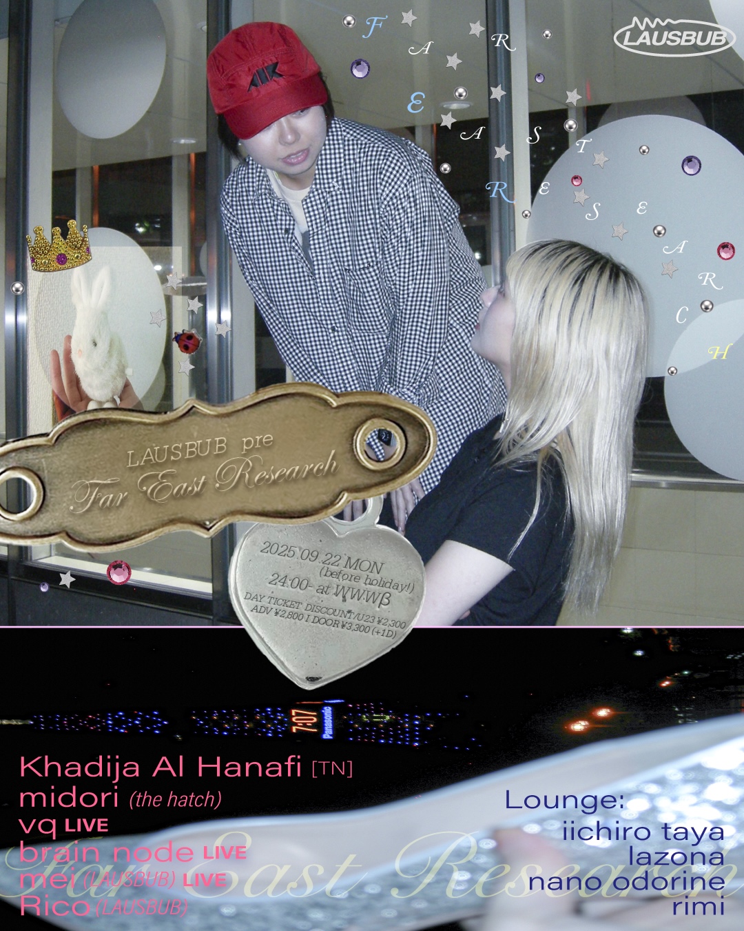 Khadija Al Hanafi [TN] / midori (the hatch) / vq LIVE / brain node LIVE / mei (LAUSBUB) LIVE / Rico (LAUSBUB)  Lounge:  iichiro taya / lazona / nano odorine / rimi