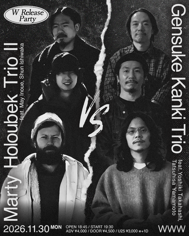 Marty Holoubek Trio II feat. May Inoue, Shun Ishiwaka / Gensuke Kanki Trio feat. Yoshiki Takahashi, Tatsuhisa Yamamoto