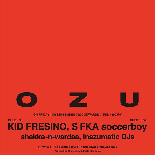 [Guest Live]S̸ FKA soccerboy / [Guest DJ]KID FRESINO / [Resident DJ] inazumatic djs / shakke-n-wardaa