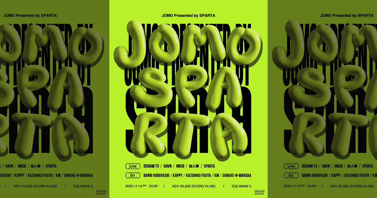 Live : DENAMI TX, Havn,  OMSB,  仙人掌,  SPARTA　DJ : Banri Kobayashi,  Kappy,  Kazuhiko Fujita,  KM,  shakke-n-wardaa