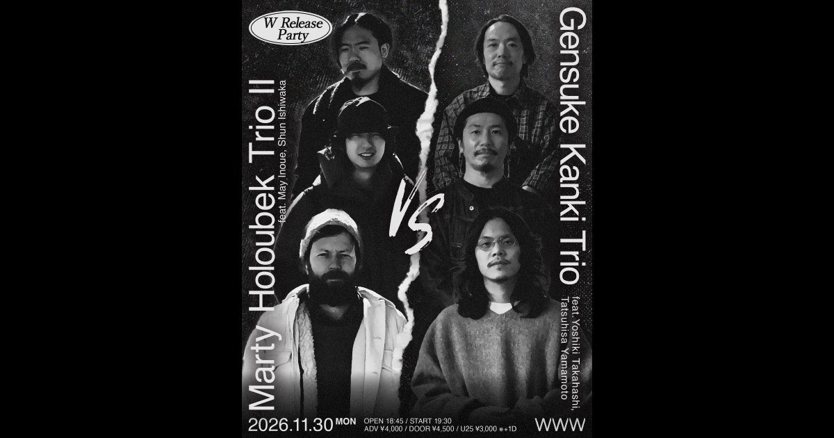 Marty Holoubek Trio II feat. May Inoue, Shun Ishiwaka / Gensuke Kanki Trio feat. Yoshiki Takahashi, Tatsuhisa Yamamoto