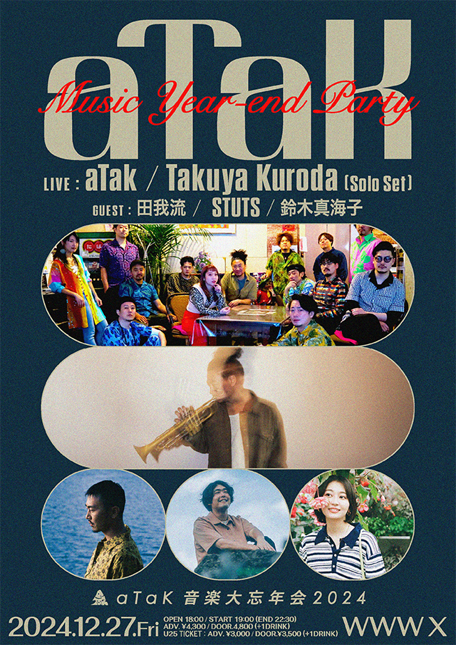 [LIVE] aTak / Takuya Kuroda (Solo Set)  [GUEST] 田我流 / STUTS / 鈴木真海子