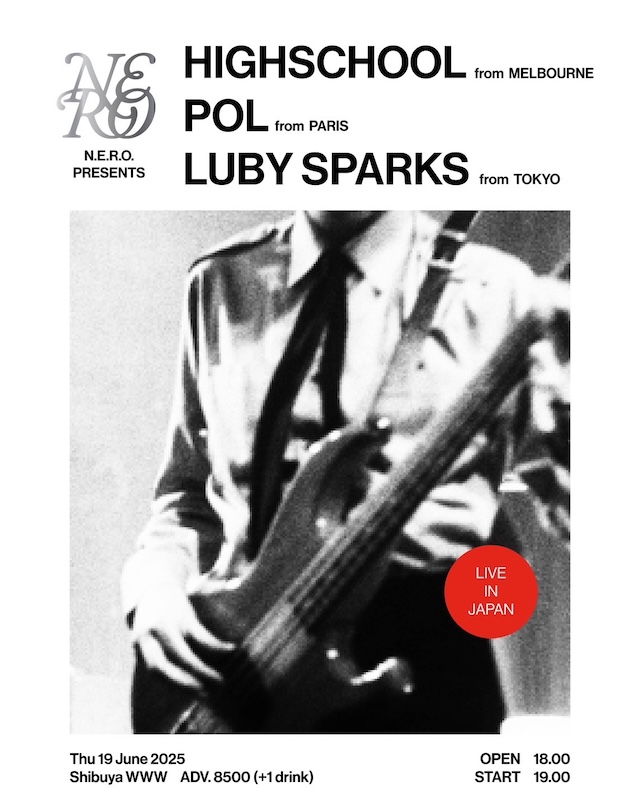 HighSchool（Melbourne） / Pol（Paris） / Luby Sparks（Tokyo）