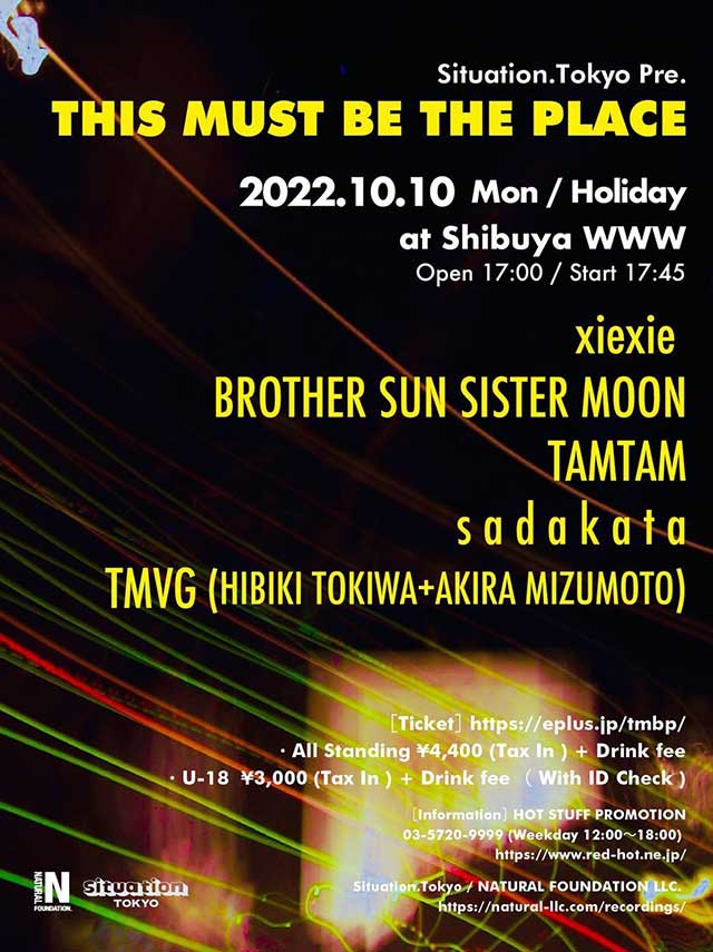 【Act】xiexie / BROTHER SUN SISTER MOON / TAMTAM 【VJ】s a d a k a t a 【DJ】TMVG (常盤響＋ミズモトアキラ) 