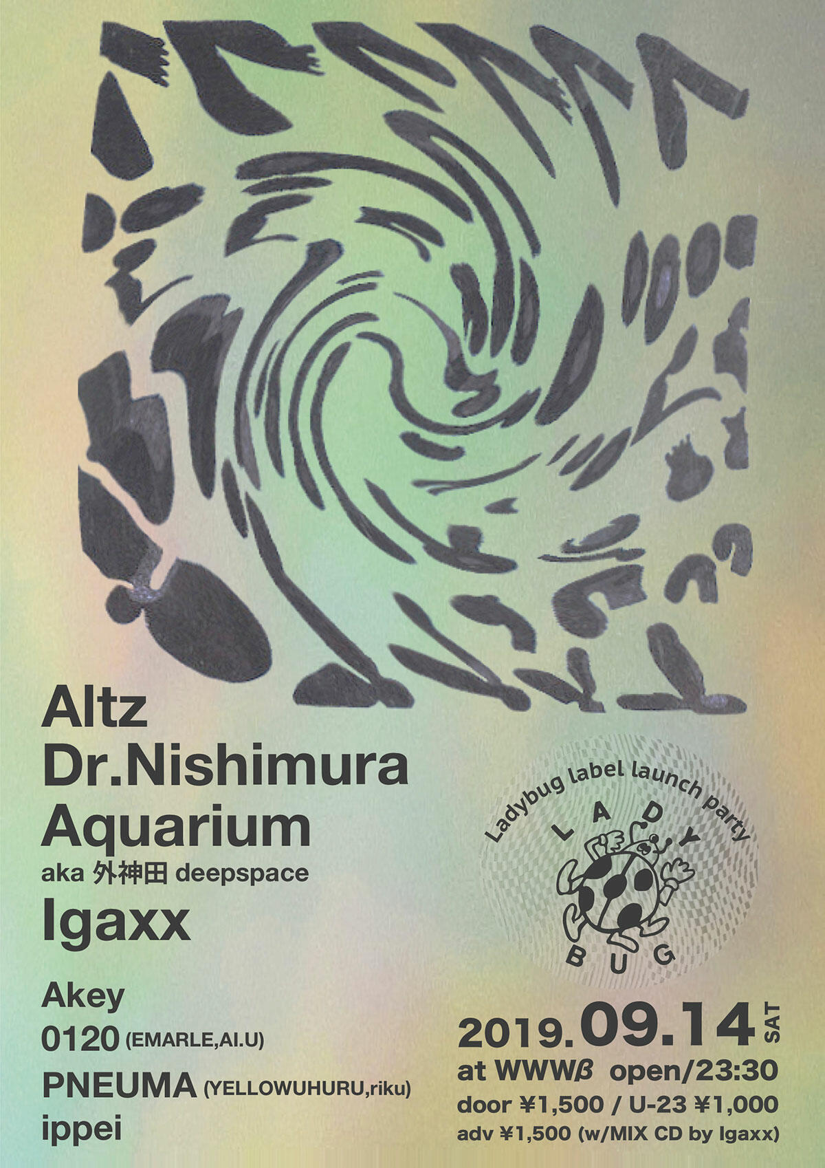 Altz / Dr.Nishimura / Aquarium aka 外神田deepspace / Igaxx / akey / 0120(EMARLE+AI.U) / PNEUMA(YELLOWUHURU+riku) /  ippei