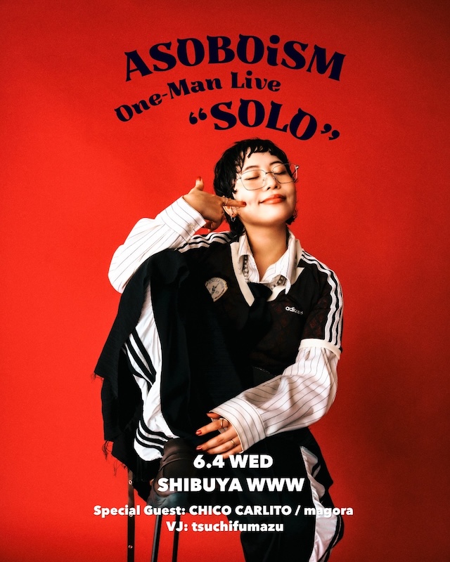 ASOBOiSM / SPECIAL GUEST : CHICO CARLITO / magora / VJ：tsuchifumazu
