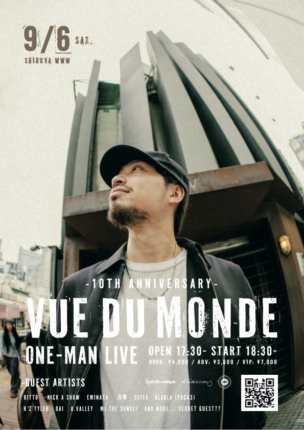 Vue du monde Guest:RITTO / Kick a Show / Eminata / 万寿 / BLABLA / K'Z TYLER / DAI / A.Valley / MJ the Sensei &more...