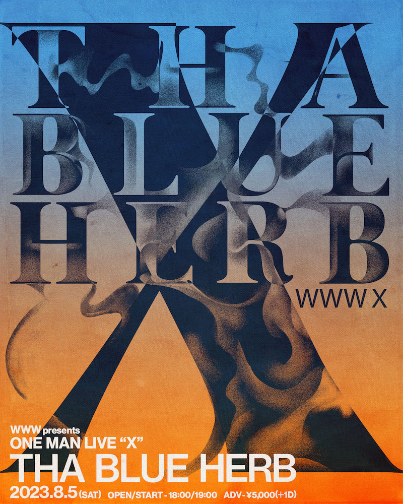 08/05(Sat) THA BLUE HERB | SCHEDULE | Shibuya WWW - WWW X