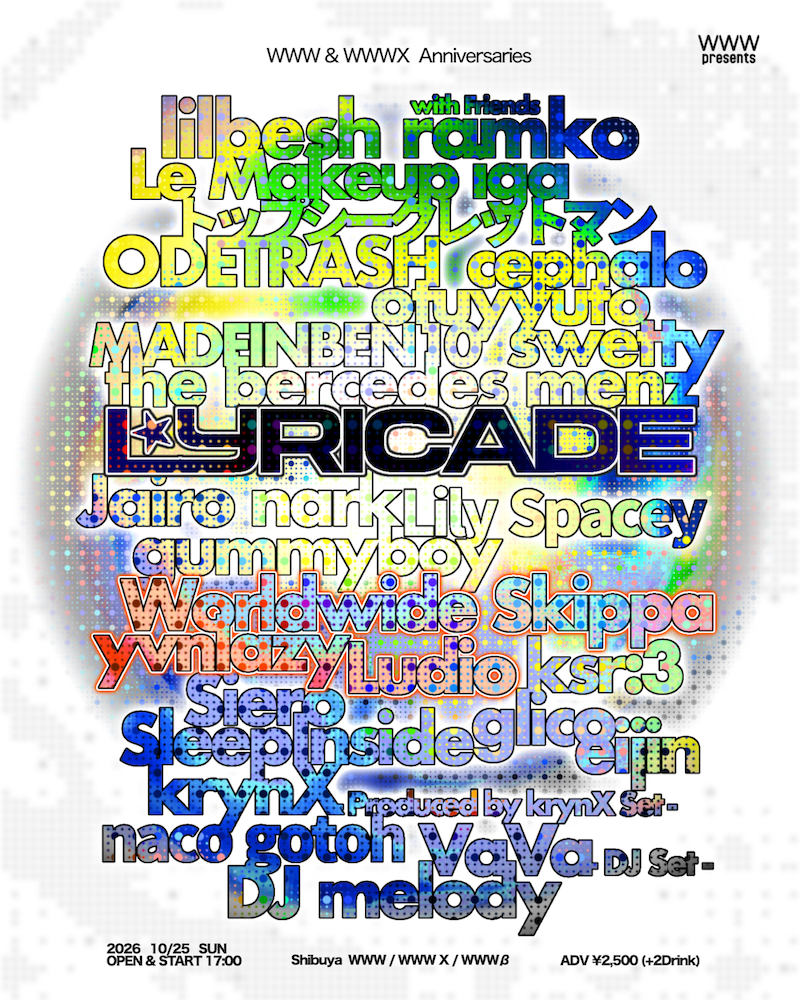 lilbesh ramko with Friends / トップシークレットマン / gummyboy / swetty / ODETRASH / VaVa / krynX -Produced by krynX Set- / eijin / the bercedes menz / Le Makeup / SleepInside / Siero / iga / cephalo / MADEINBEN10 / otuyyuto / ksr:3 / Jairo nark / glico / DJ melody