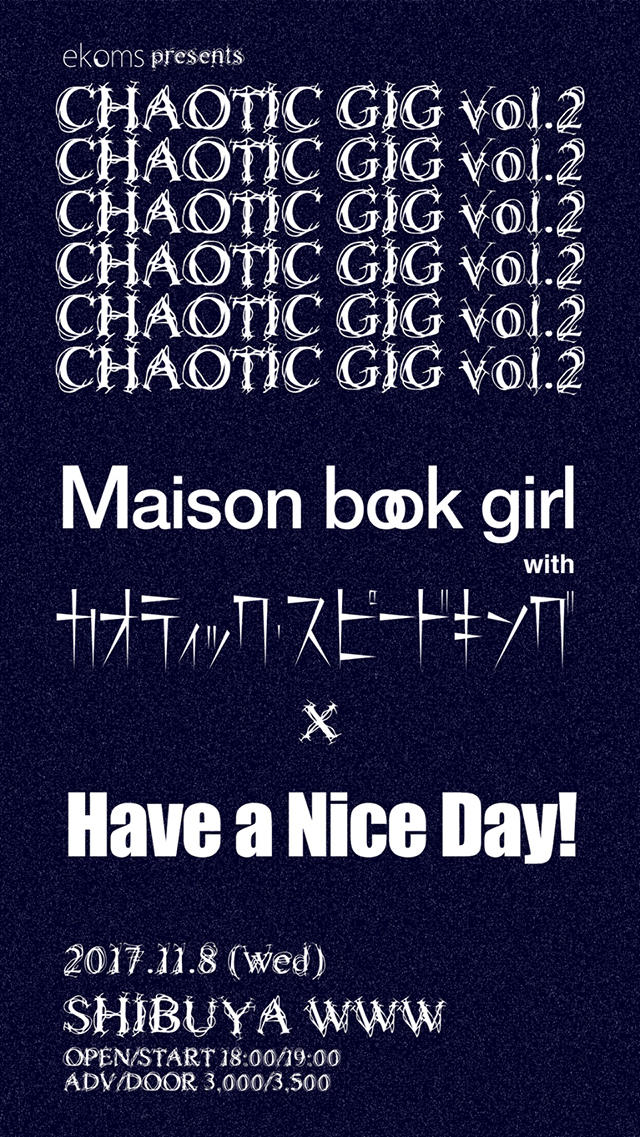 Maison book girl with カオティック・スピードキング / Have a Nice Day!