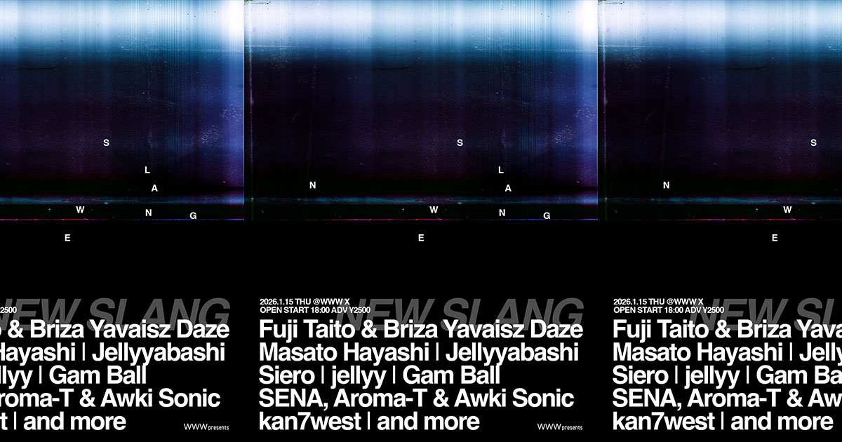 Fuji Taito & Briza Yavaisz Daze ｜Masato Hayashi｜Jellyyabashi｜Siero｜jellyy｜Gam Ball｜SENA, Aroma-T & Awki Sonic｜kan7west｜and more